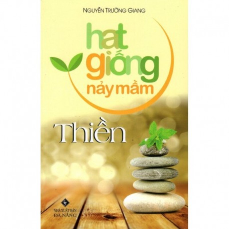 Hạt Giống Nảy Mầm - Thiền - Nguyễn Trường Giang (Hương Trang)