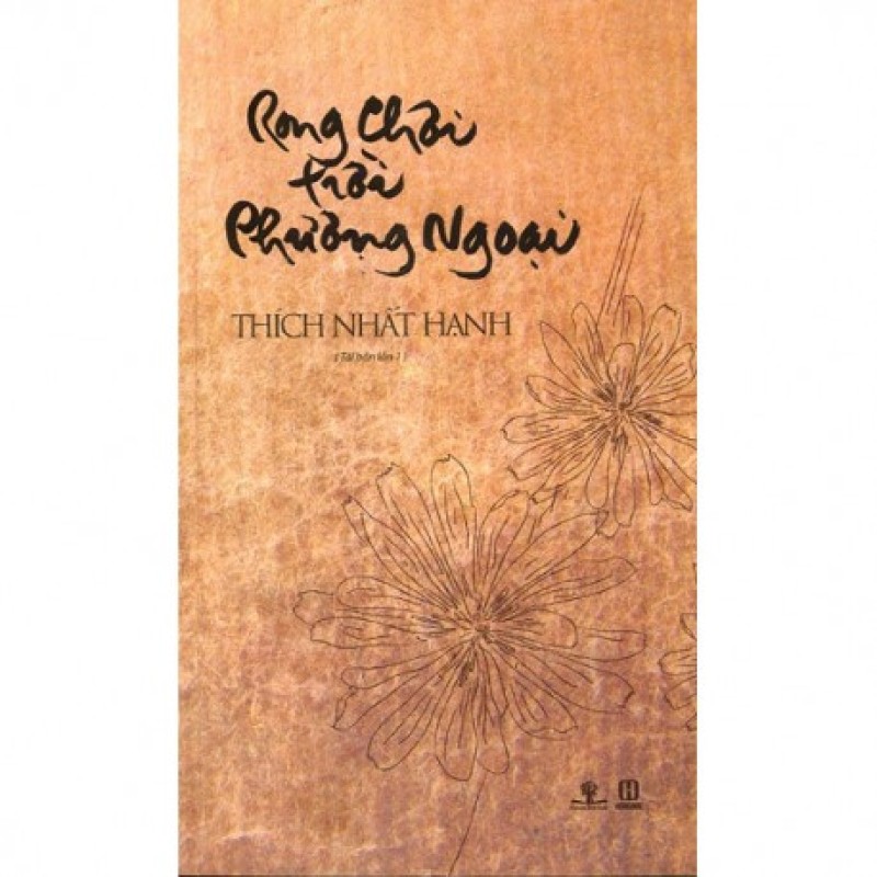 Rong Chơi Trời Phương Ngoại - Thích Nhất Hạnh (Hương Trang)