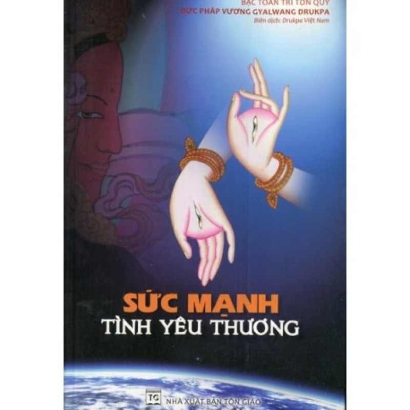 Sức Mạnh Tình Yêu Thương - Drukpa Việt Nam biên dịch (Hương Trang)
