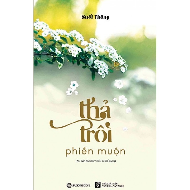 Thả Trôi Phiền Muộn - Suối Thông (Saigon Books)