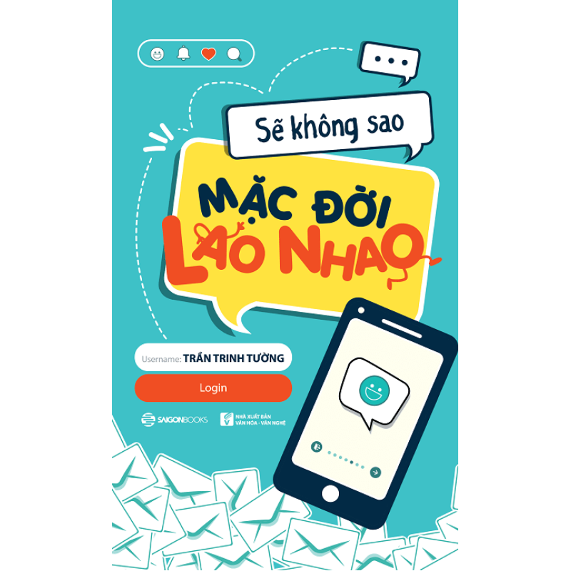 Sẽ Không Sao Mặc Đời Lao Nhao - Trần Trinh Tường  (Saigon Books)
