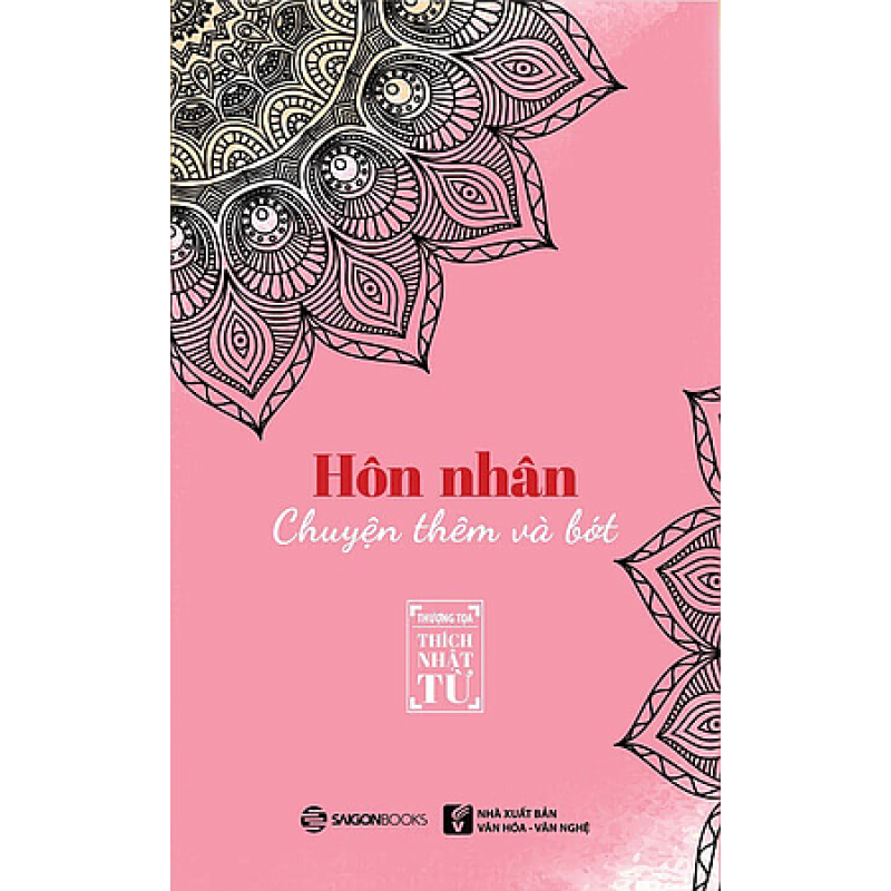 Hôn Nhân - Chuyện Thêm Và Bớt - Thích Nhật Từ (Saigon Books)