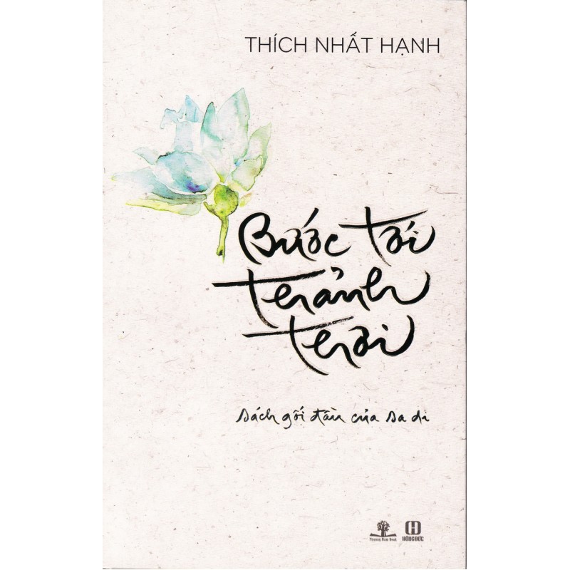 Bước Tới Thảnh Thơi - Thích Nhất Hạnh (Nhà Sách Phương Nam)
