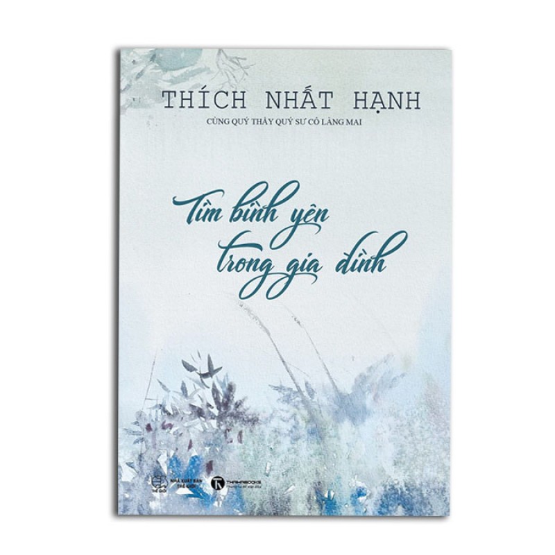 Tìm Bình Yên Trong Gia Đình - Thích Nhất Hạnh
