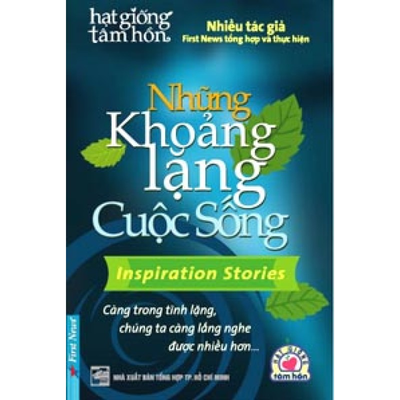 Những Khoảng Lặng Cuộc Sống - First News (Trí Việt)