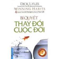 Bí Quyết Thay Đổi Cuộc Đời - Dick Lyles (Trí Việt)  