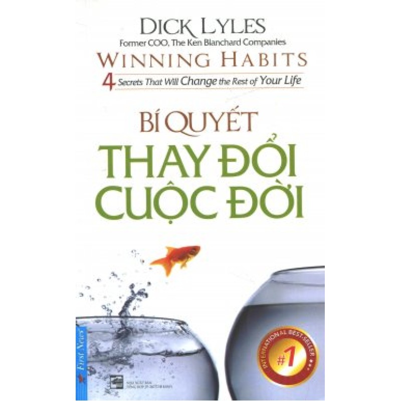Bí Quyết Thay Đổi Cuộc Đời - Dick Lyles (Trí Việt)
