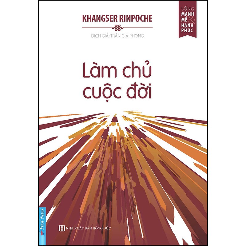 Làm Chủ Cuộc Đời - Khangser Rinpoche (Trí Việt)