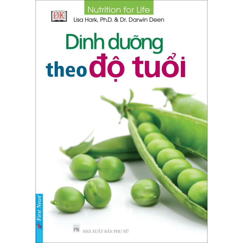 Dinh Dưỡng Theo Độ Tuổi - Lisa Hark, Ph.D & Darwin Deen (Trí Việt)